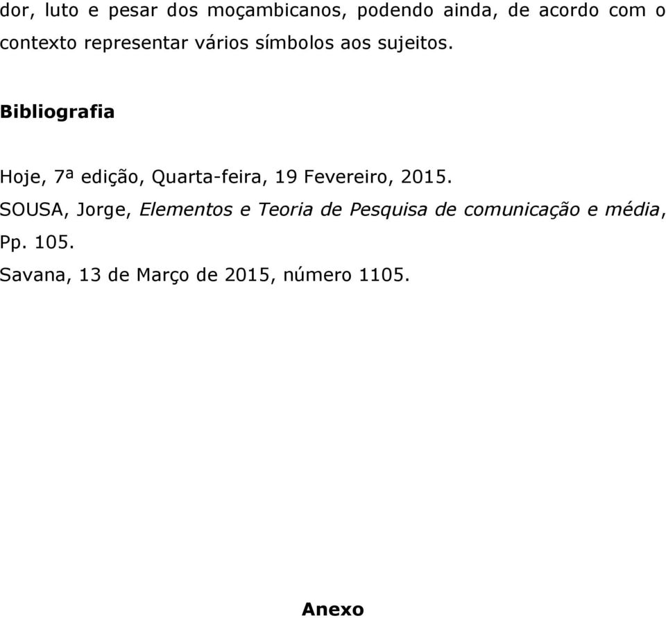 Bibliografia Hoje, 7ª edição, Quarta-feira, 19 Fevereiro, 2015.