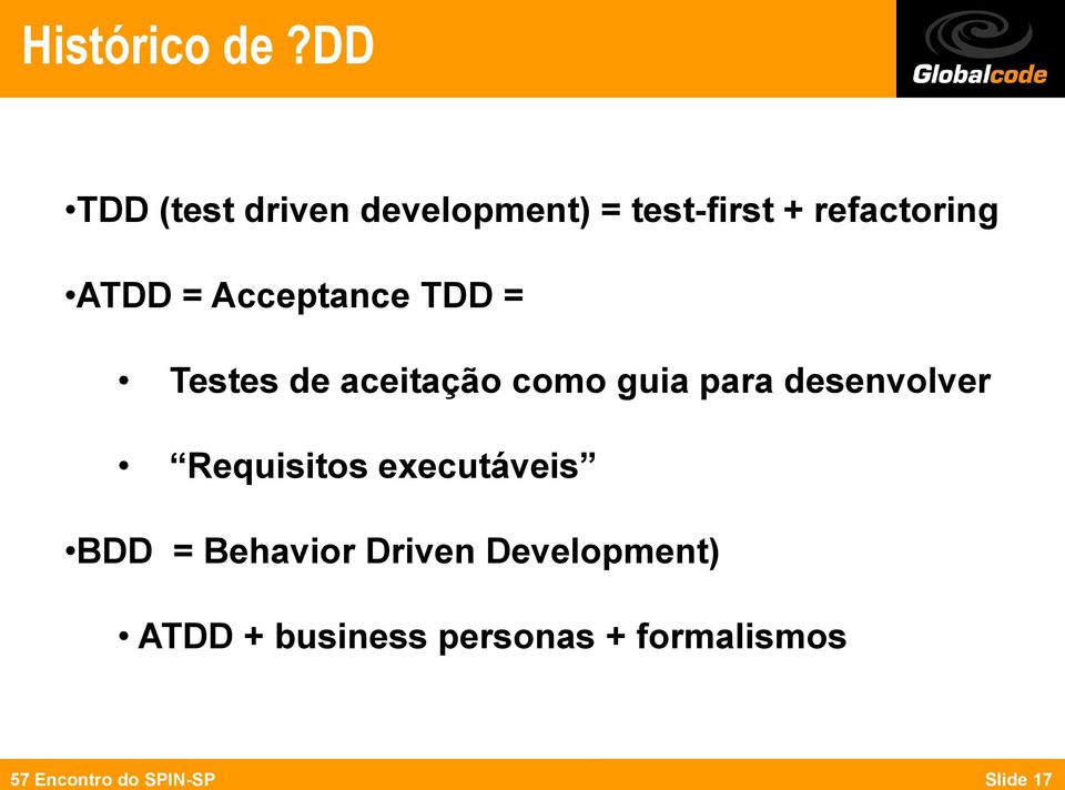 Acceptance TDD = Testes de aceitação como guia para desenvolver