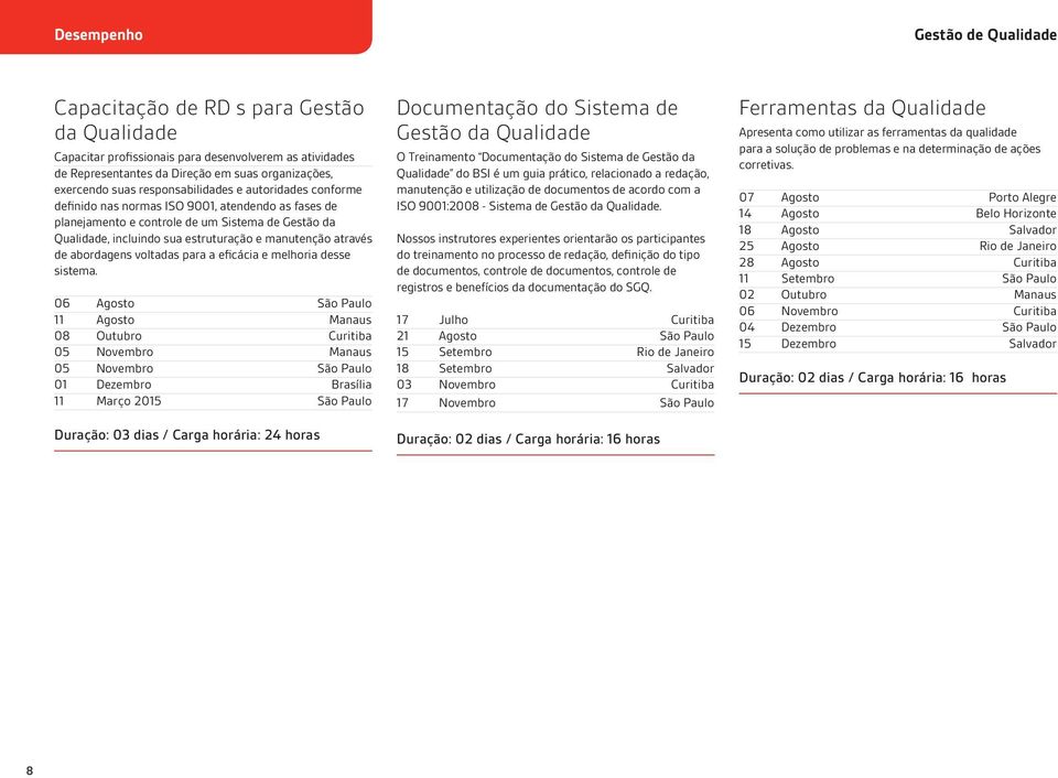 através de abordagens voltadas para a eficácia e melhoria desse sistema.