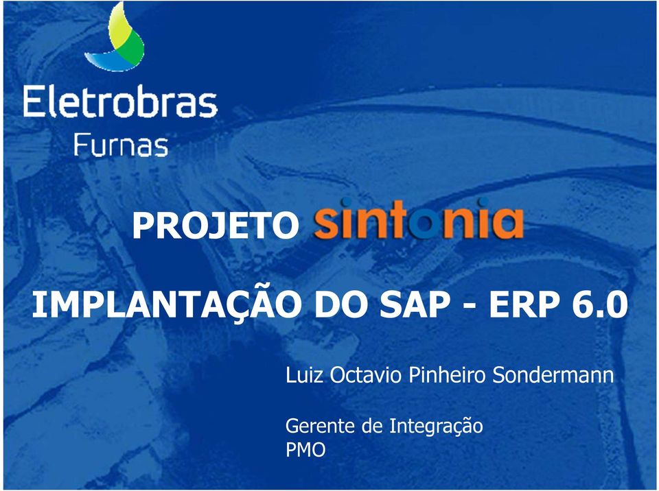 0 Luiz Octavio Pinheiro