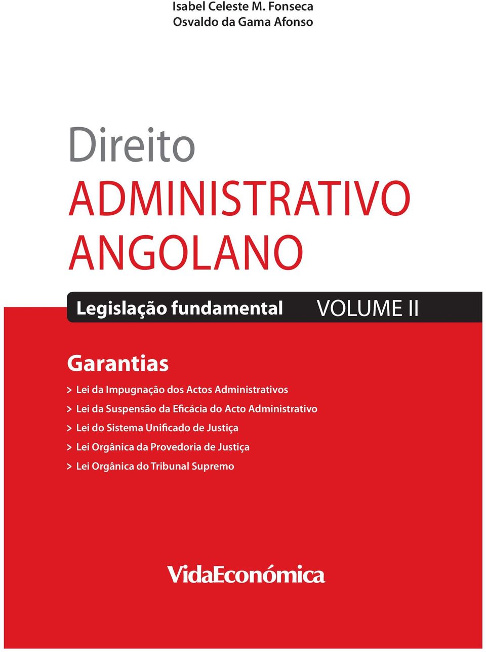 fundamental VOLUME II Garantias Lei da Impugnação dos Actos Administrativos Lei