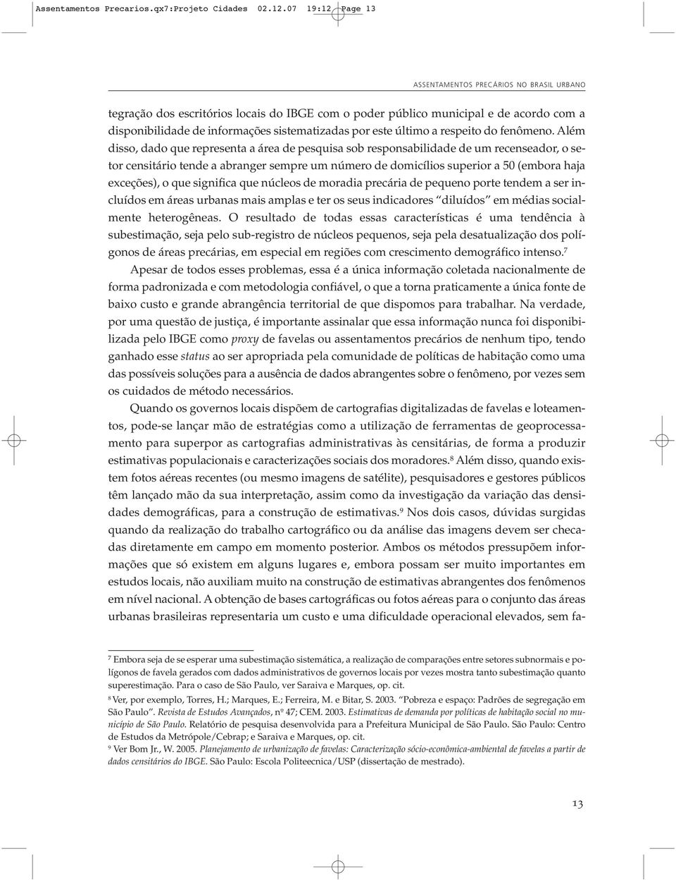 sistematizadas por este último a respeito do fenômeno.