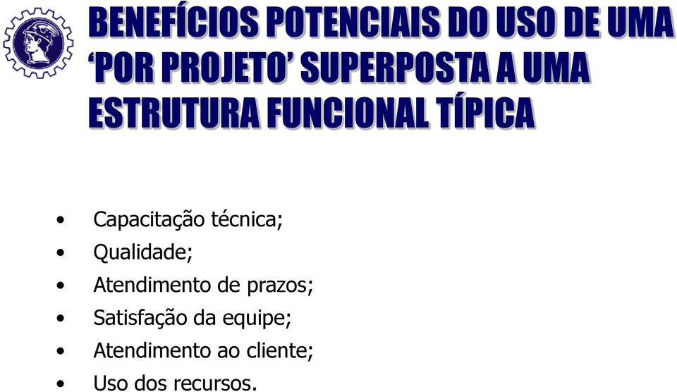 Capacitação técnica; Qualidade; Atendimento de