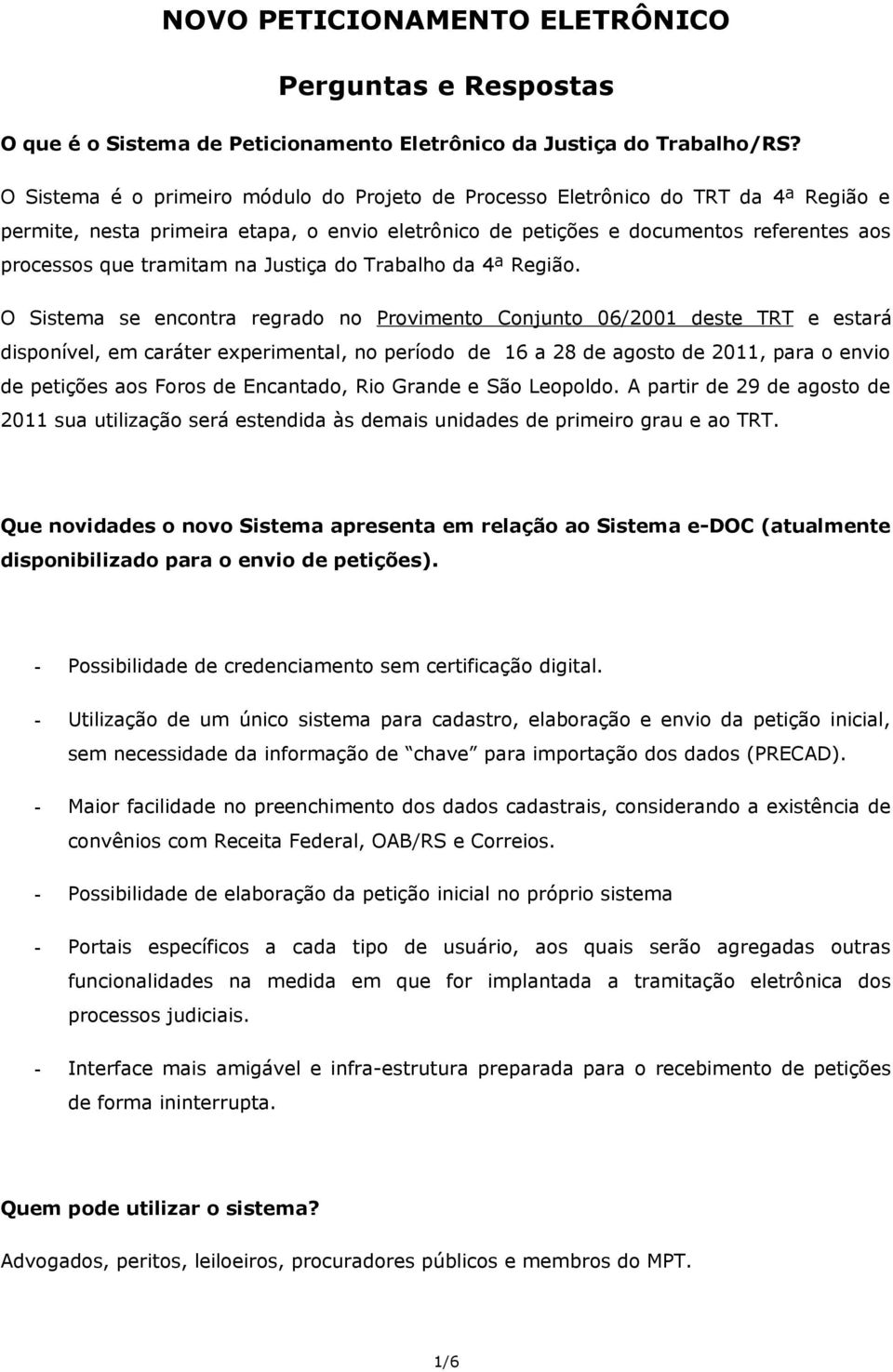 na Justiça do Trabalho da 4ª Região.