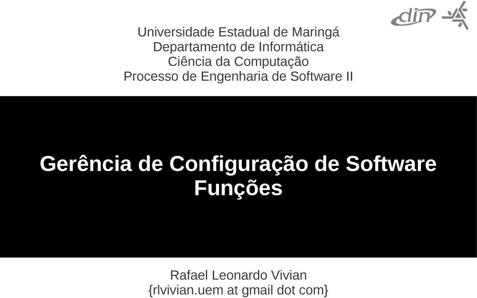 Engenharia de Software II Gerência de Configuração de