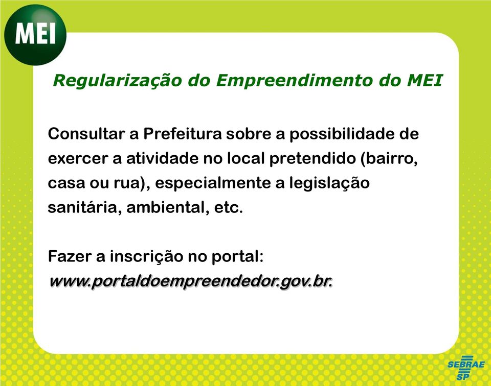 (bairro, casa ou rua), especialmente a legislação sanitária,