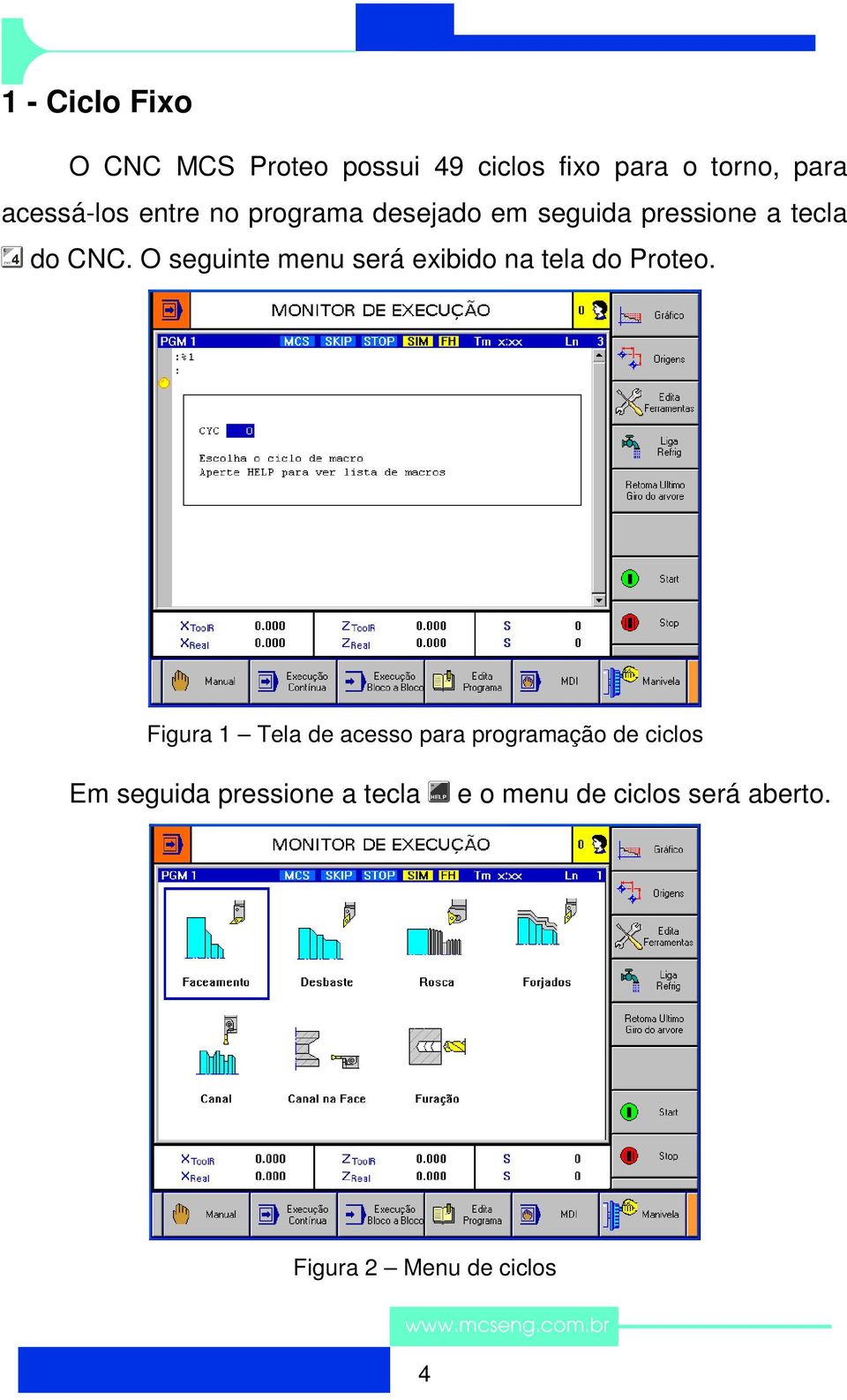 O seguinte menu será exibido na tela do Proteo.