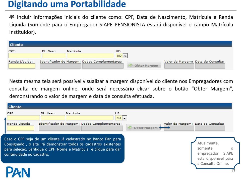 Nesta mesma tela será possível visualizar a margem disponível do cliente nos Empregadores com consulta de margem online, onde será necessário clicar sobre o botão Obter Margem,