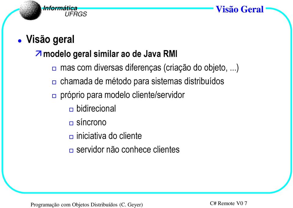 ..) chamada de método para sistemas distribuídos próprio para modelo