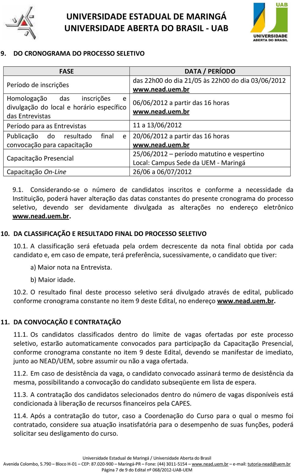 nead.uem.br Capacitação Presencial 25/06/2012