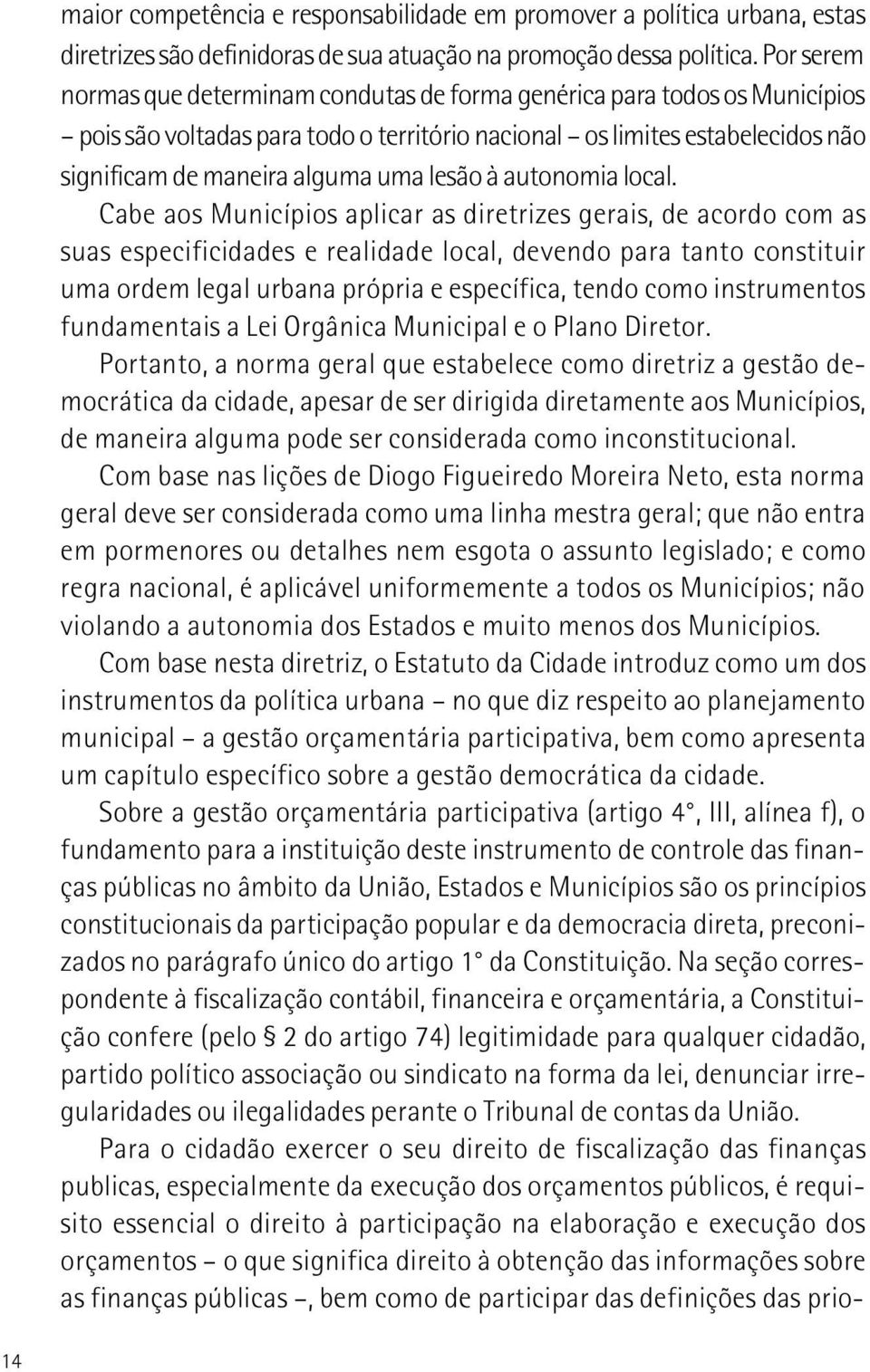 lesão à autonomia local.