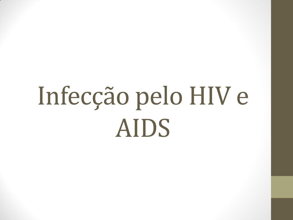 e AIDS