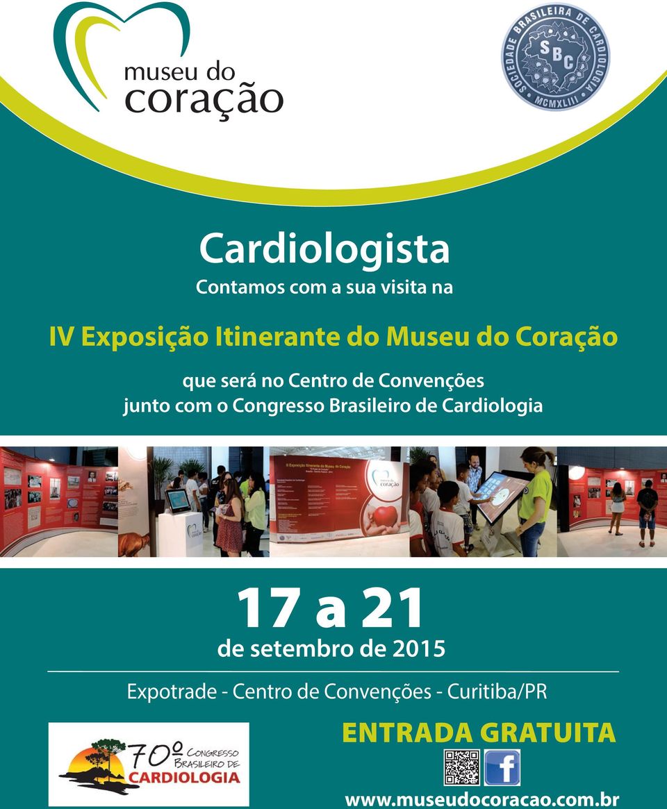 Brasileiro de Cardiologia 17 a 21 de setembro de 2015 Expotrade -