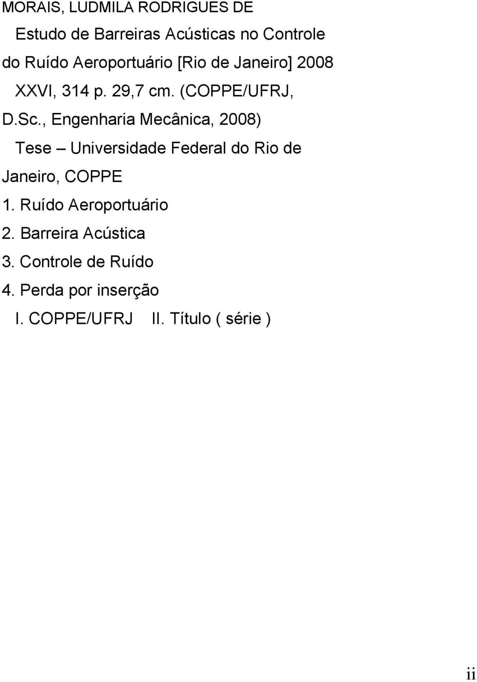 , Engenharia Mecânica, 2008) Tese Universidade Federal do Rio de Janeiro, COPPE 1.