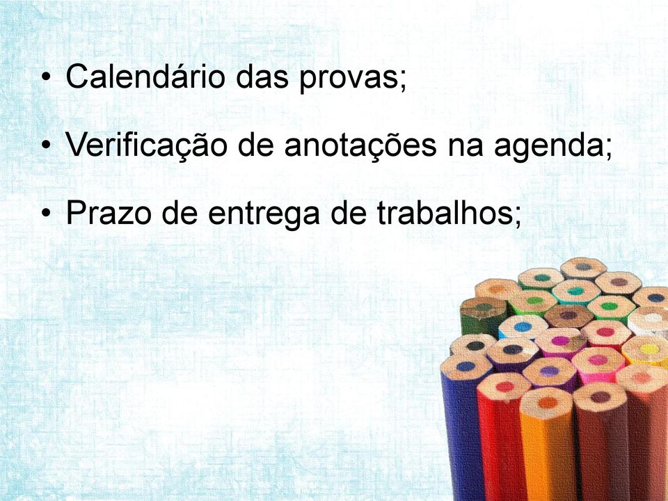 anotações na agenda;