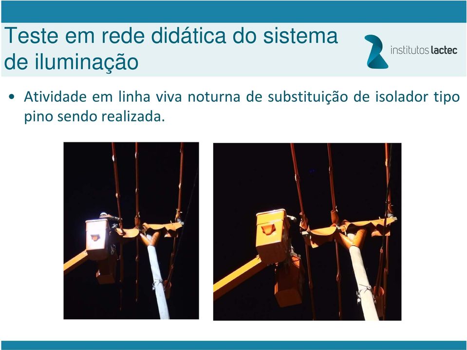 viva noturna de substituição de