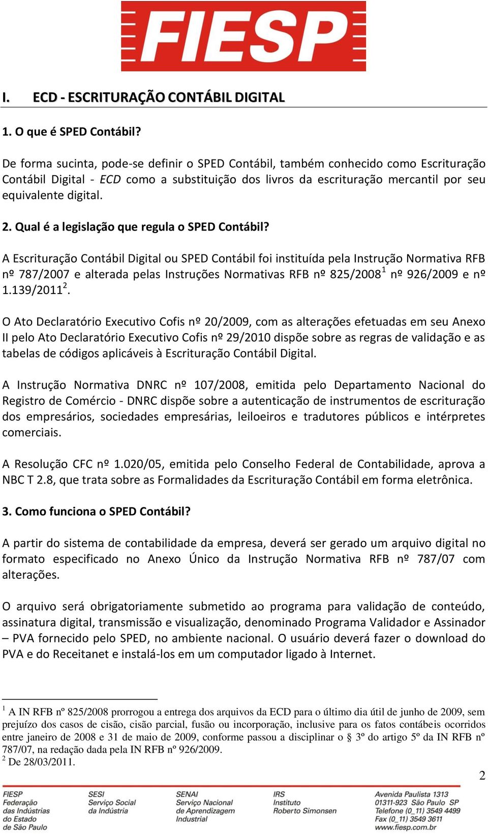 Qual é a legislação que regula o SPED Contábil?