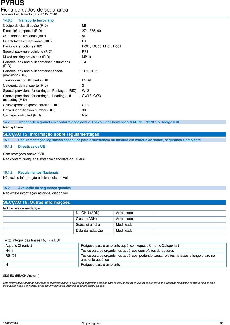 packing provisions (RID) Mixed packing provisions (RID) Portable tank and bulk container instructions (RID) Portable tank and bulk container special provisions (RID) Tank codes for RID tanks (RID) :