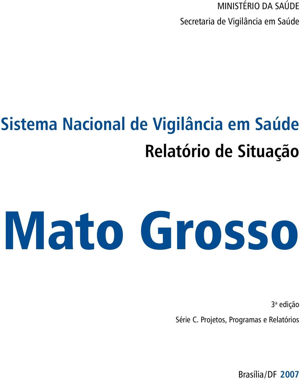 Relatório de Situação Mato Grosso 3 a edição