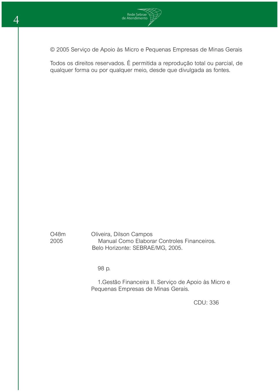 fontes. O48m Oliveira, Dilson Campos 005 Manual Como Elaborar Controles Financeiros.