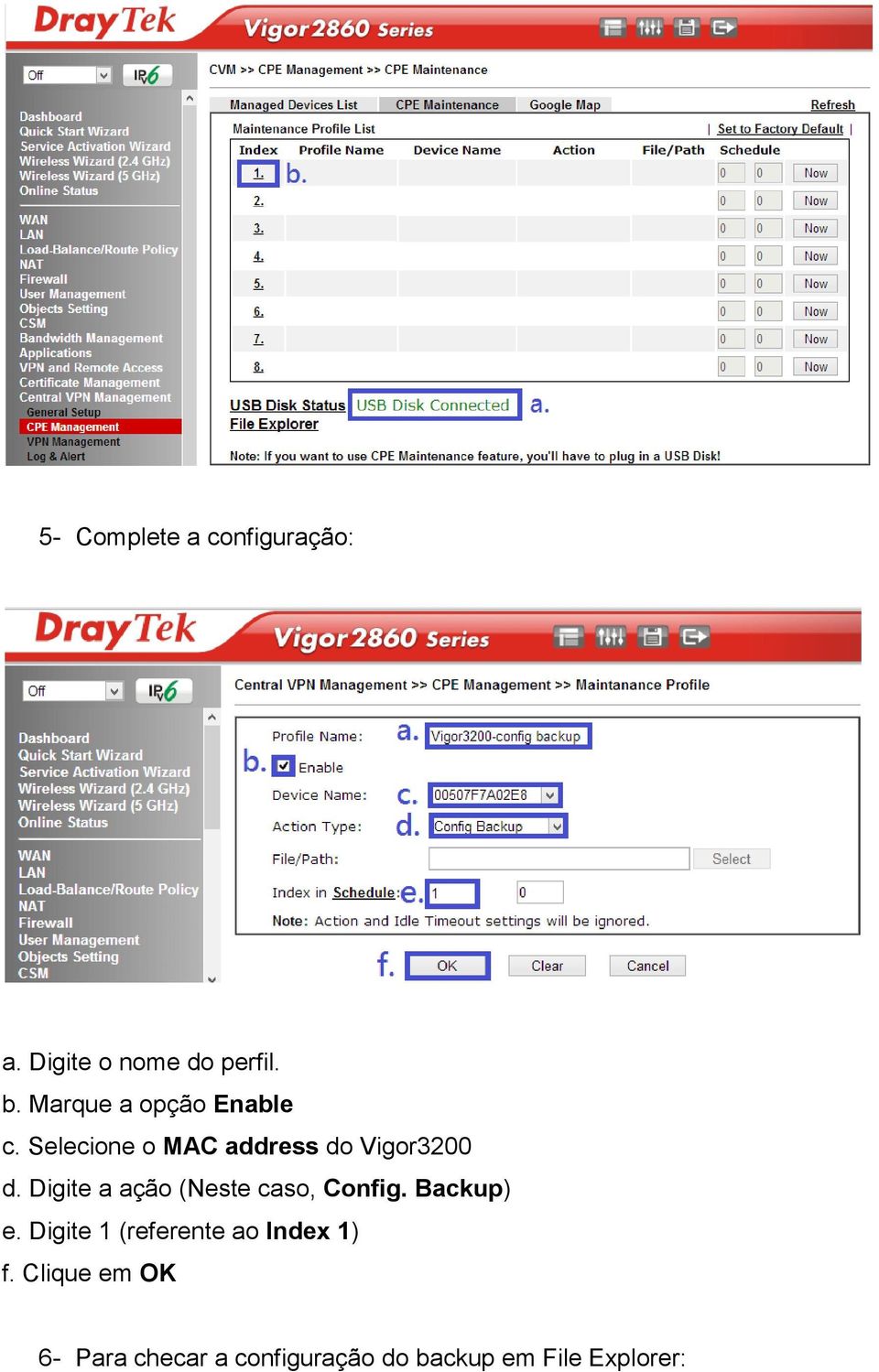 Digite a ação (Neste caso, Config. Backup) e.