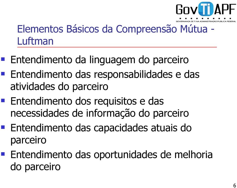 Entendimento dos requisitos e das necessidades de informação do parceiro