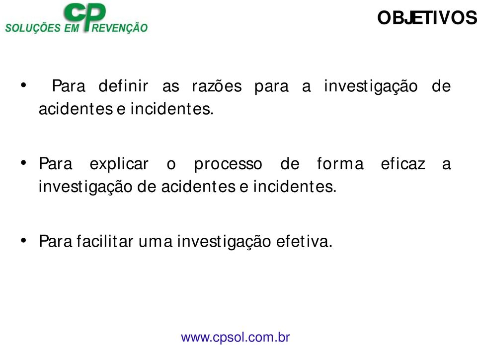 Para explicar o processo de forma eficaz a  Para