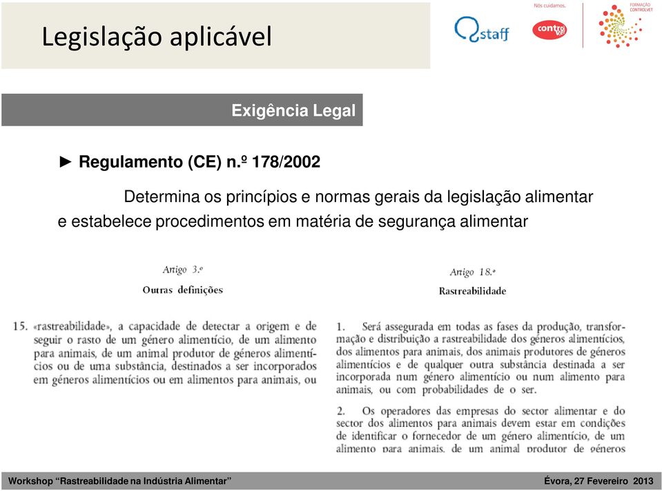 º 178/2002 Determina os princípios e normas