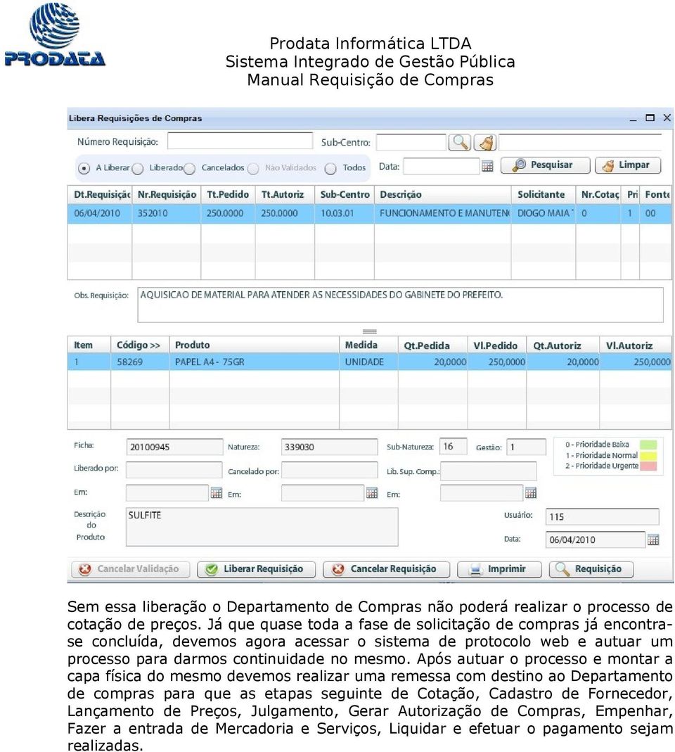 continuidade no mesmo.