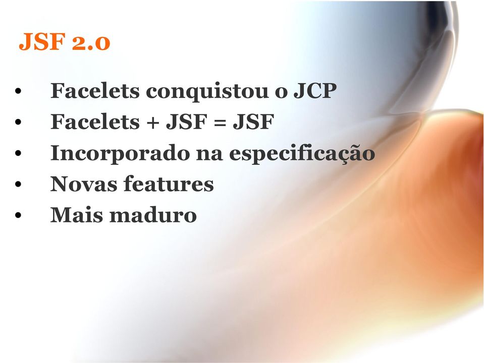Facelets + JSF = JSF