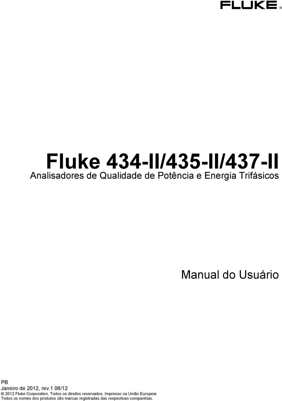 1 06/12 2012 Fluke Corporation, Todos os direitos reservados.