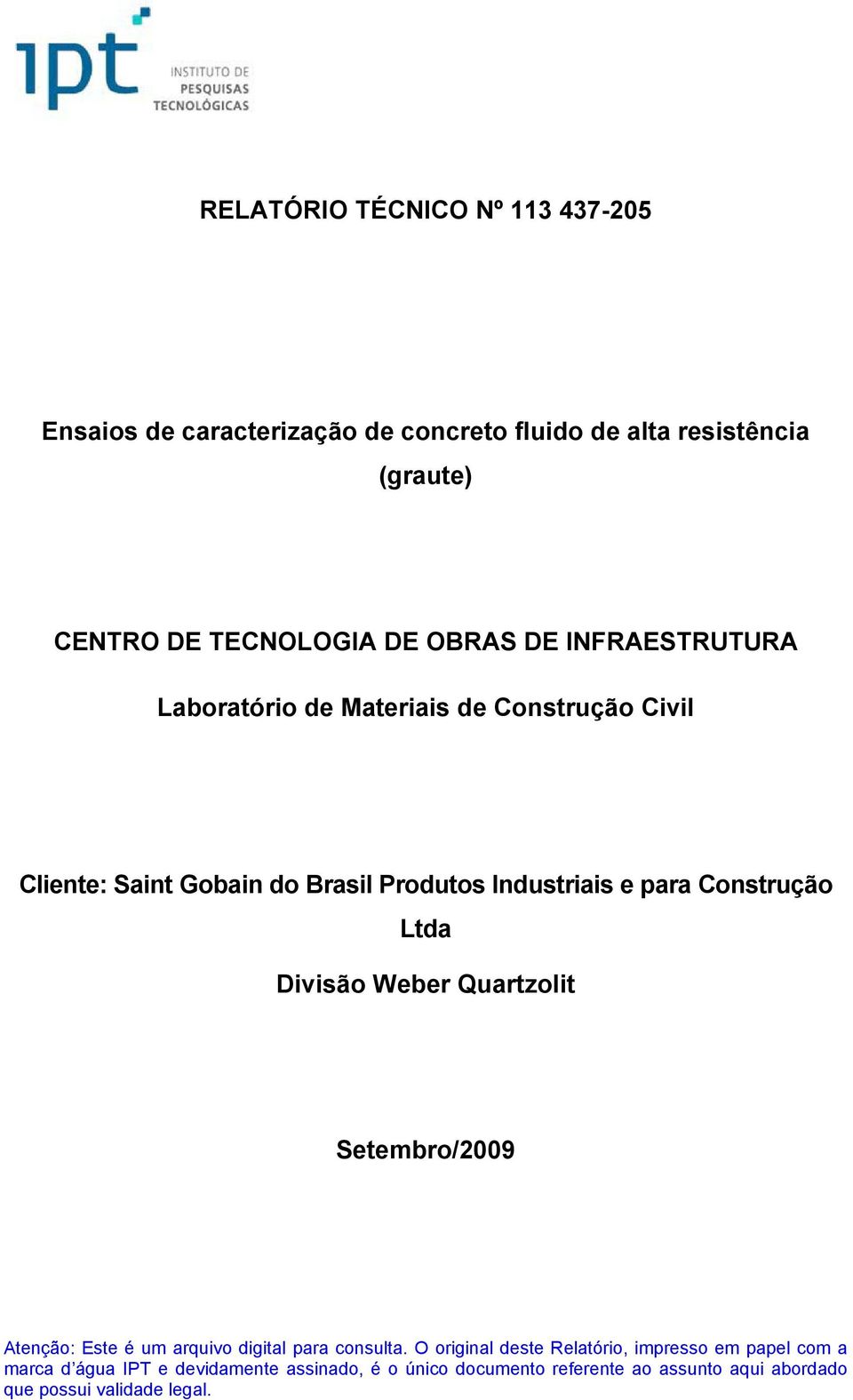 Laboratório de Materiais de Construção Civil Cliente: Saint Gobain do Brasil