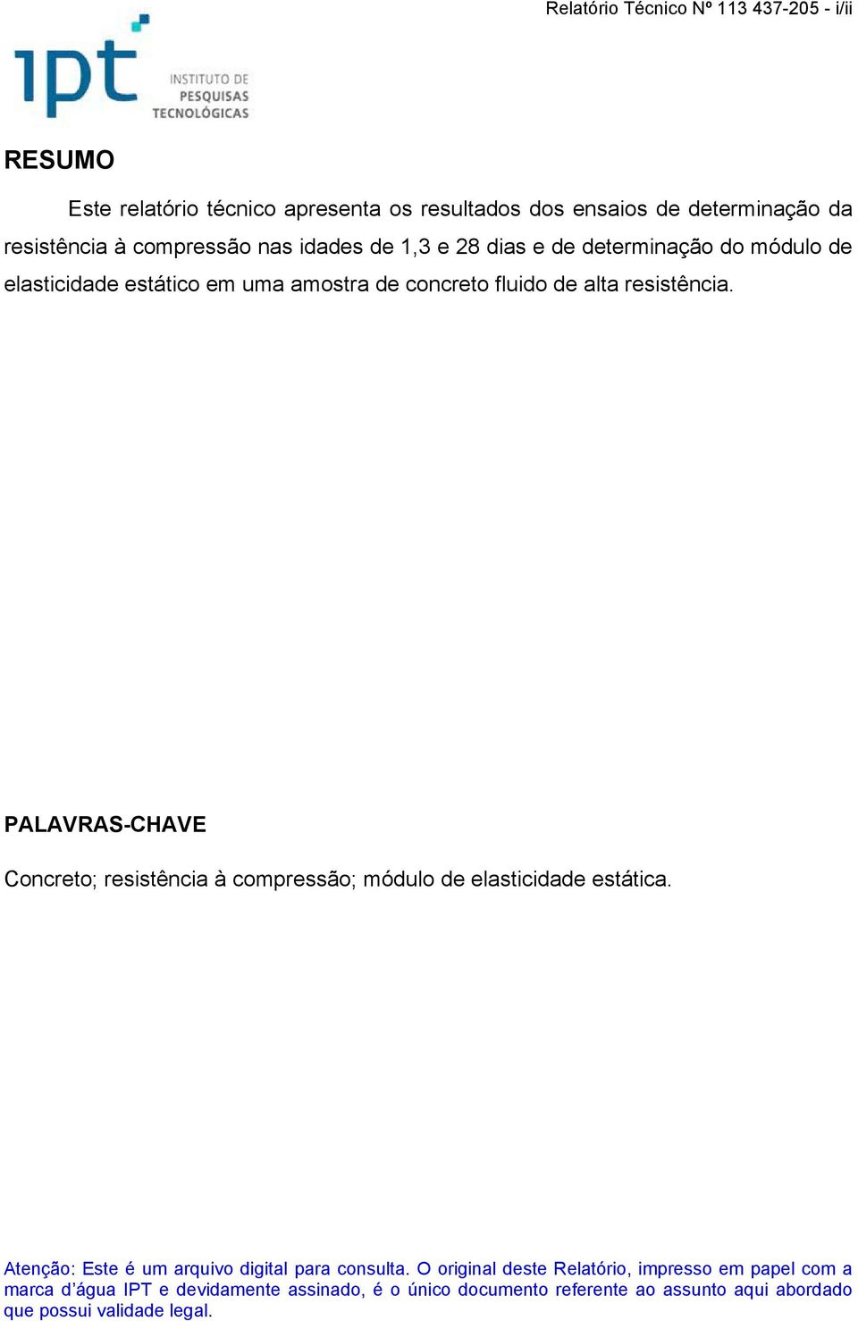 dias e de determinação do módulo de elasticidade estático em uma amostra de concreto fluido