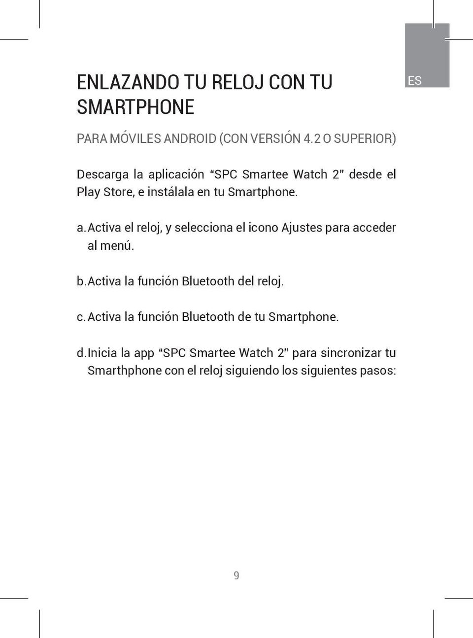 b. Activa la función Bluetooth de