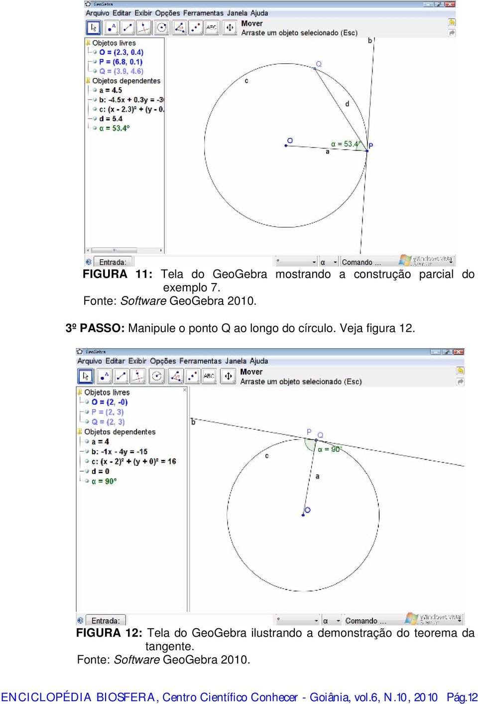 FIGURA 12: Tela do GeoGebra ilustrando a demonstração do teorema da