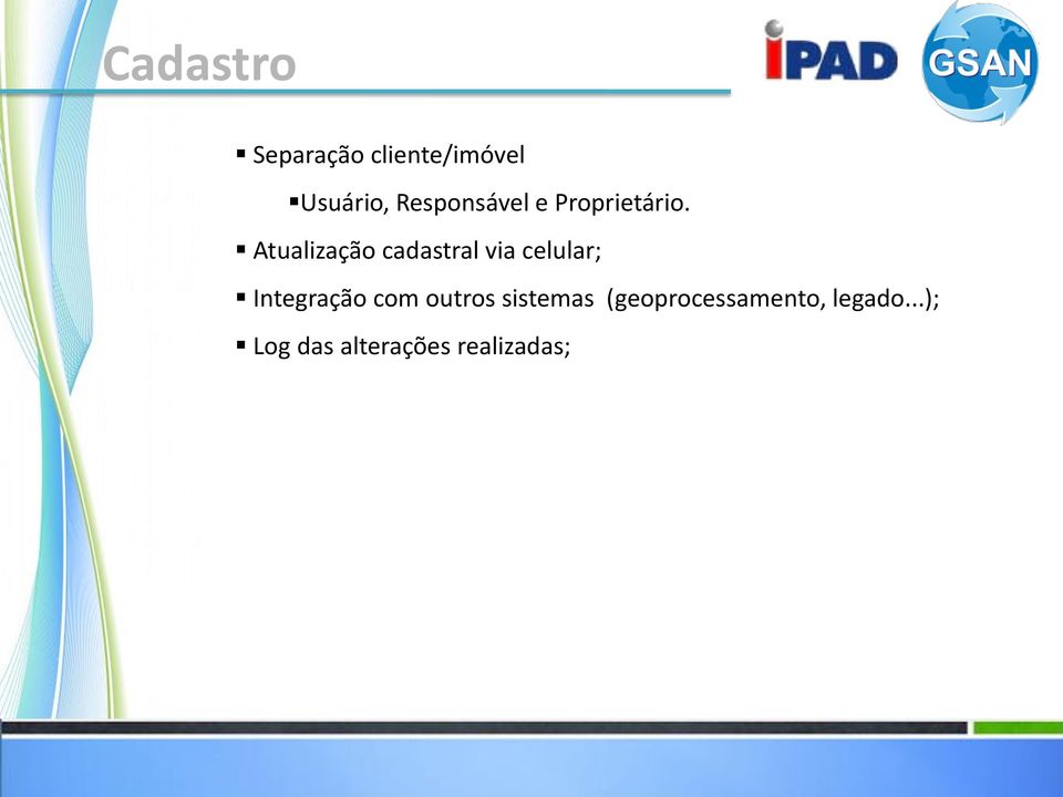 Atualização cadastral via celular; Integração com