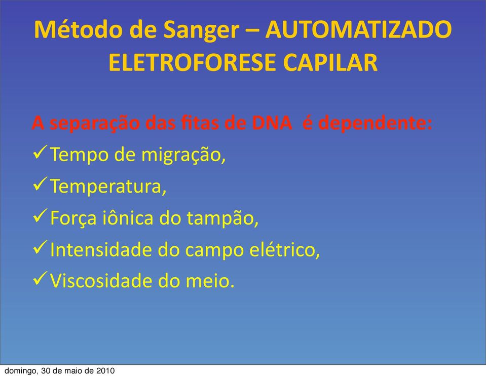 de migração, Temperatura, Força iônica do tampão,