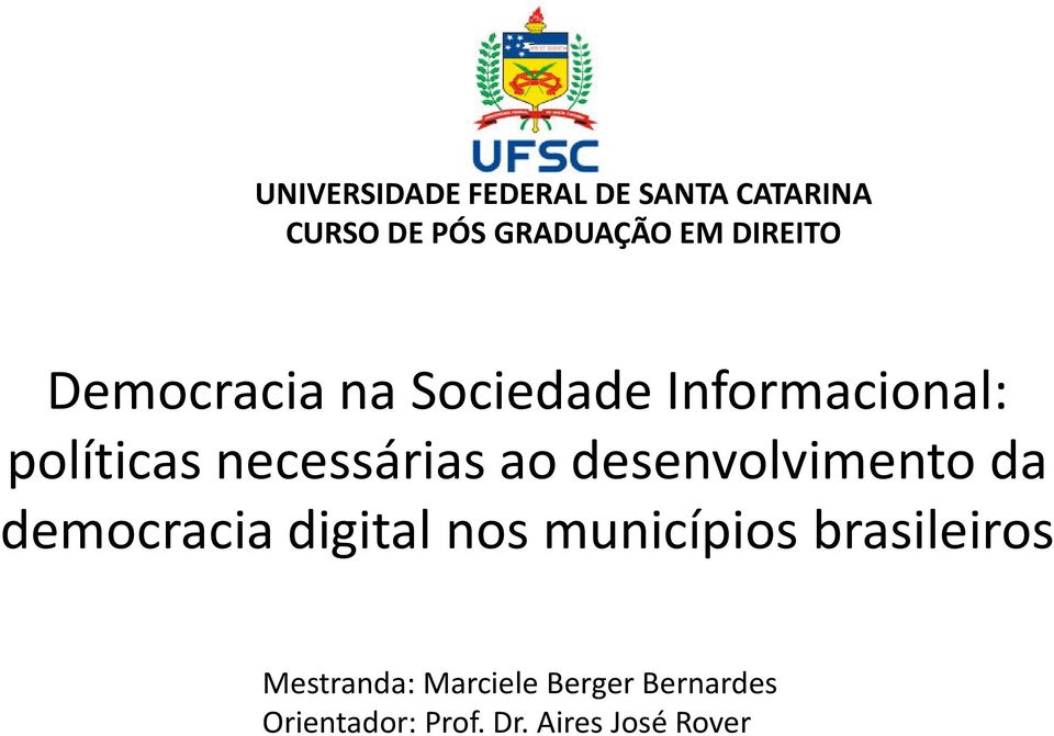 ao desenvolvimento da democracia digital nos municípios brasileiros