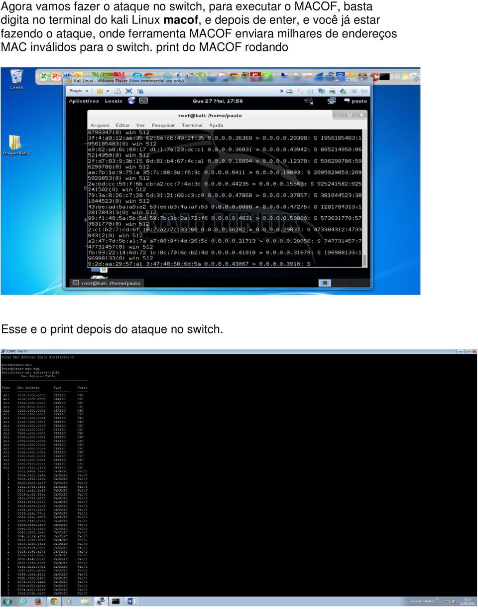 ataque, onde ferramenta MACOF enviara milhares de endereços MAC inválidos