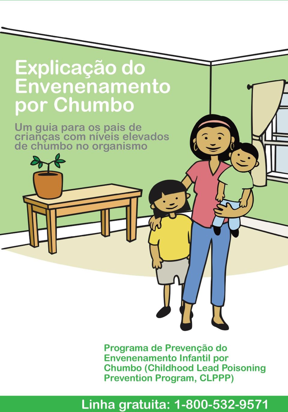 Prevenção do Envenenamento Infantil por Chumbo (Childhood Lead