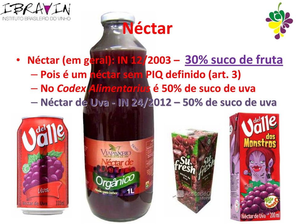 (art. 3) No CodexAlimentariusé50% de suco de