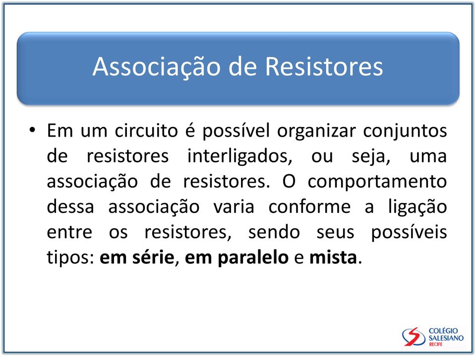 resistores.