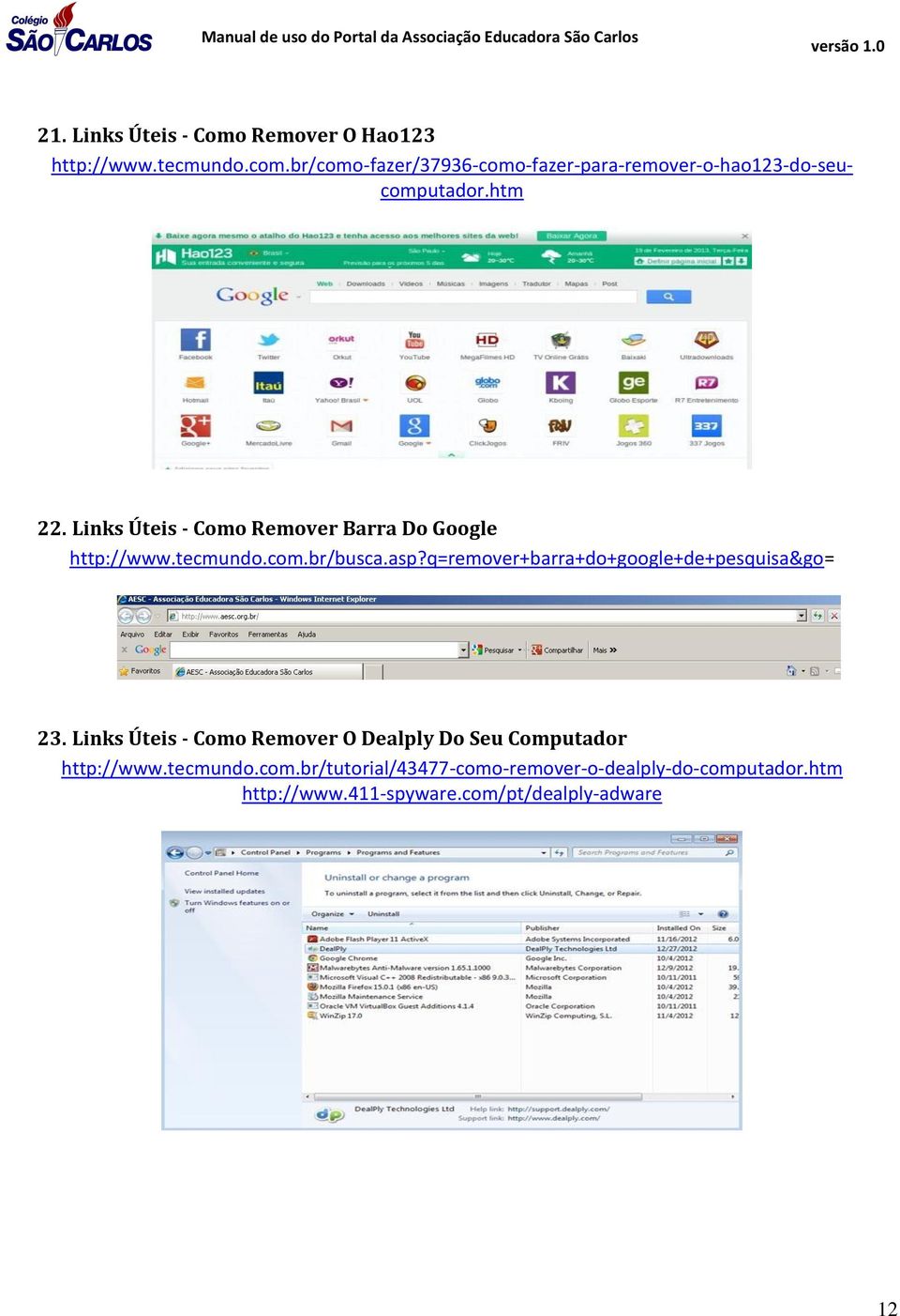 Links Úteis - Como Remover Barra Do Google http://www.tecmundo.com.br/busca.asp?