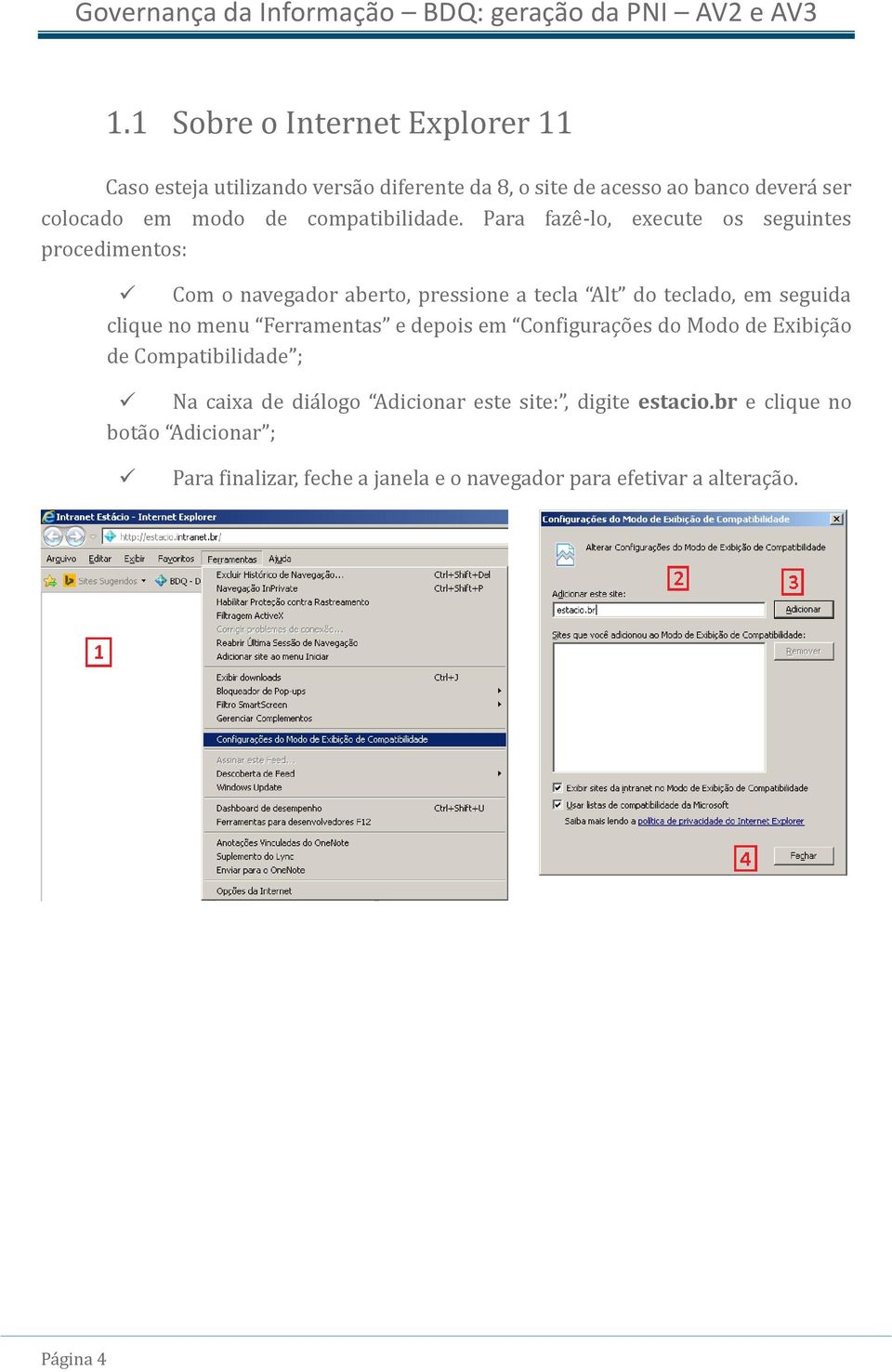 Párá fáze -lo, execute os seguintes procedimentos: Com o návegádor áberto, pressione á teclá Alt do tecládo, em seguidá clique no menu