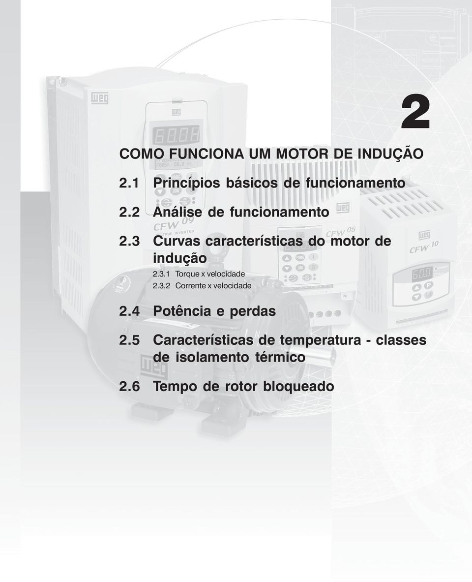 3.2 Corrente x velocidade 2.4 Potência e perdas 2.