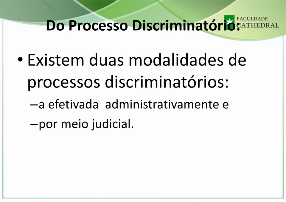 processos discriminatórios: a