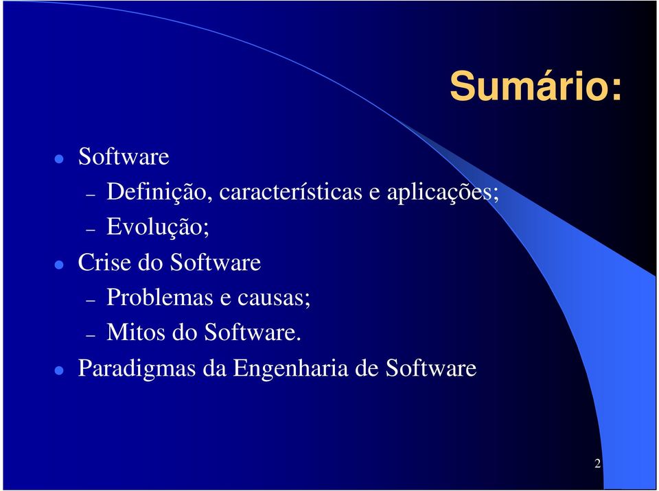 Crise do Software Problemas e causas;