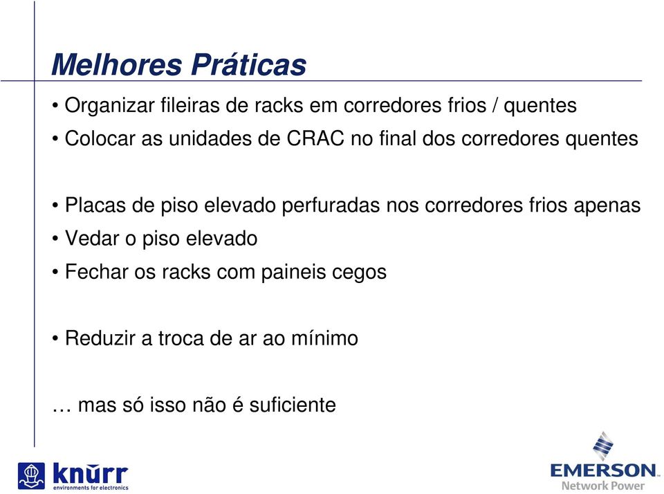 elevado perfuradas nos corredores frios apenas Vedar o piso elevado Fechar os