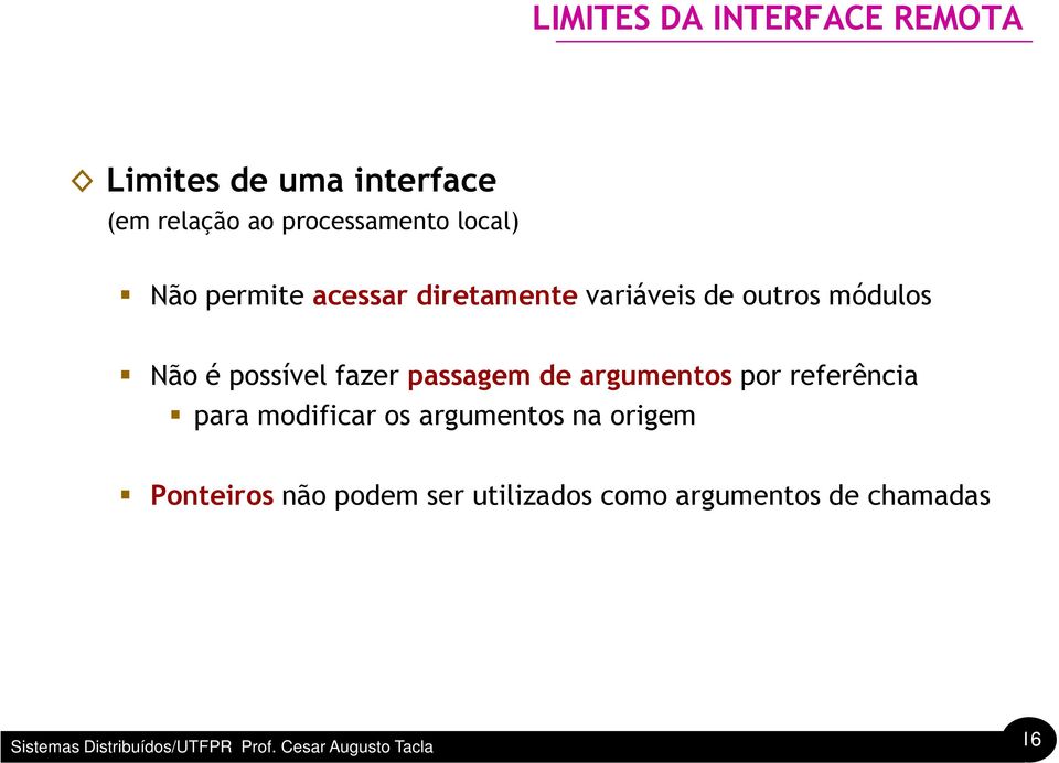 módulos Não é possível fazer passagem de argumentos por referência para