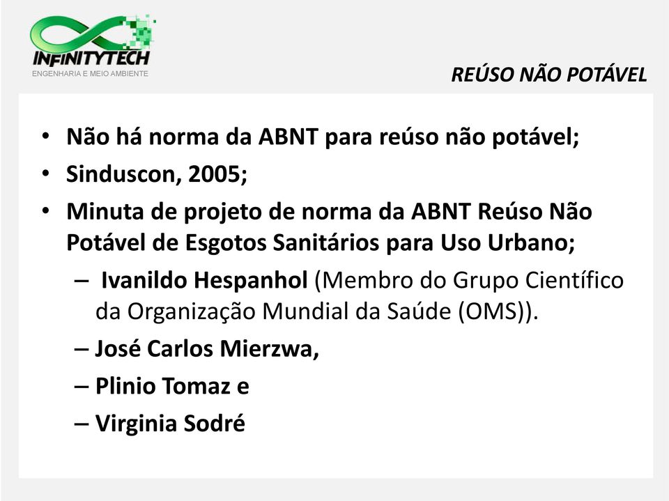 Sanitários para Uso Urbano; Ivanildo Hespanhol (Membro do Grupo Científico da